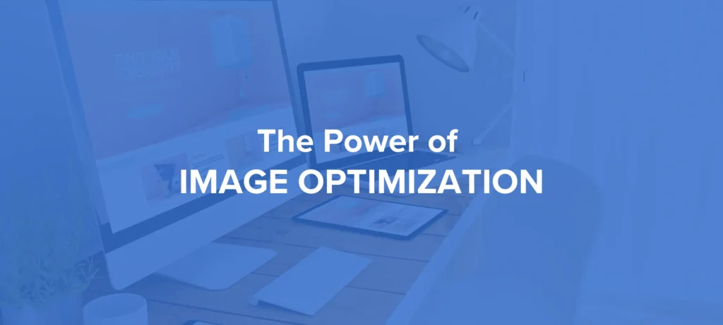 The Power of Image Optimization in On-Page SEO