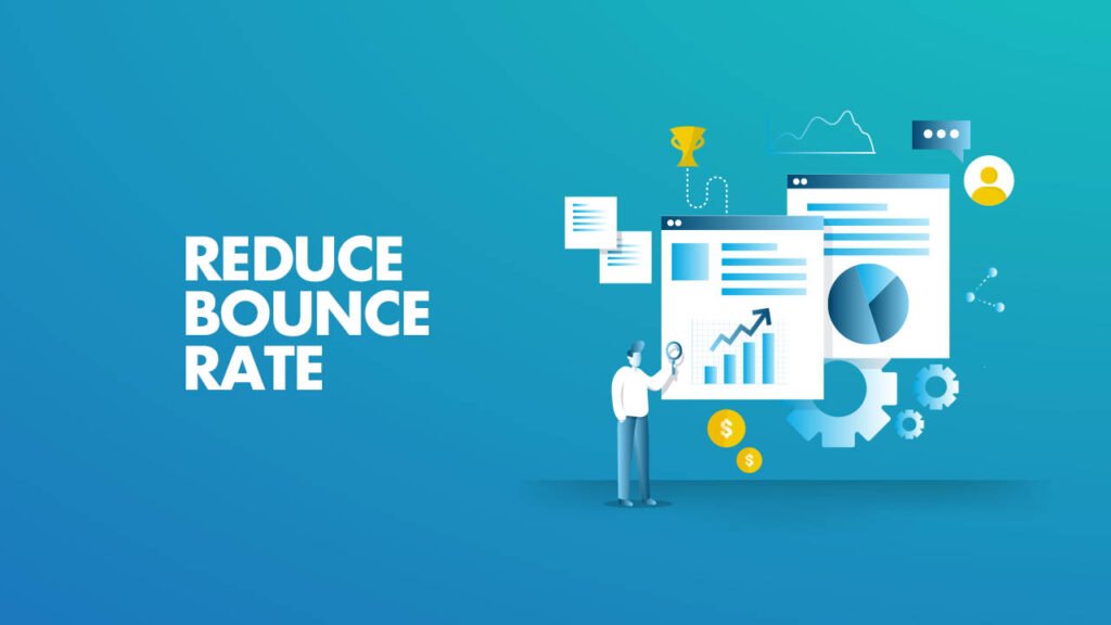 Reduced Bounce Rate