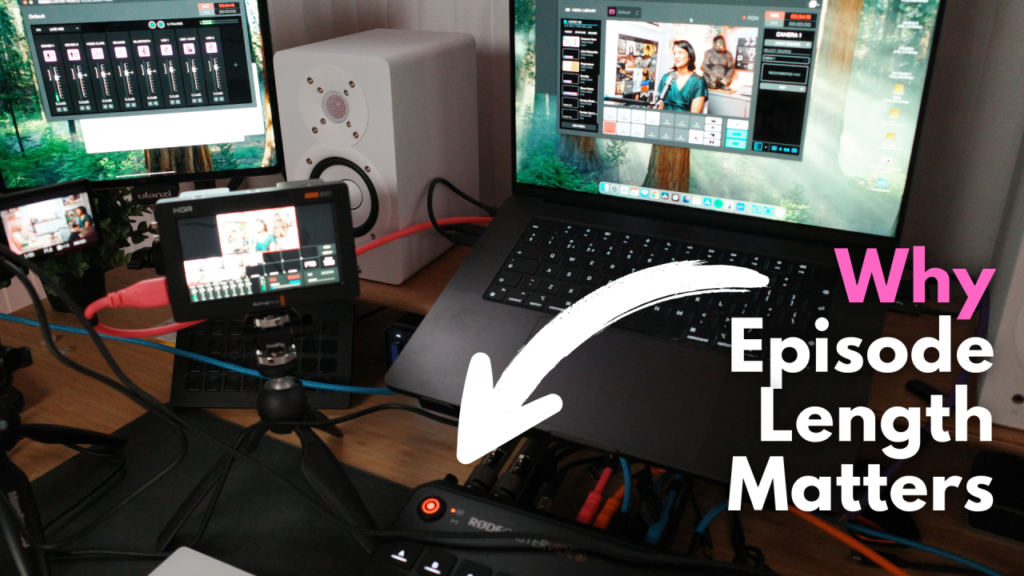 reason of Podcast Episode Length Matters
