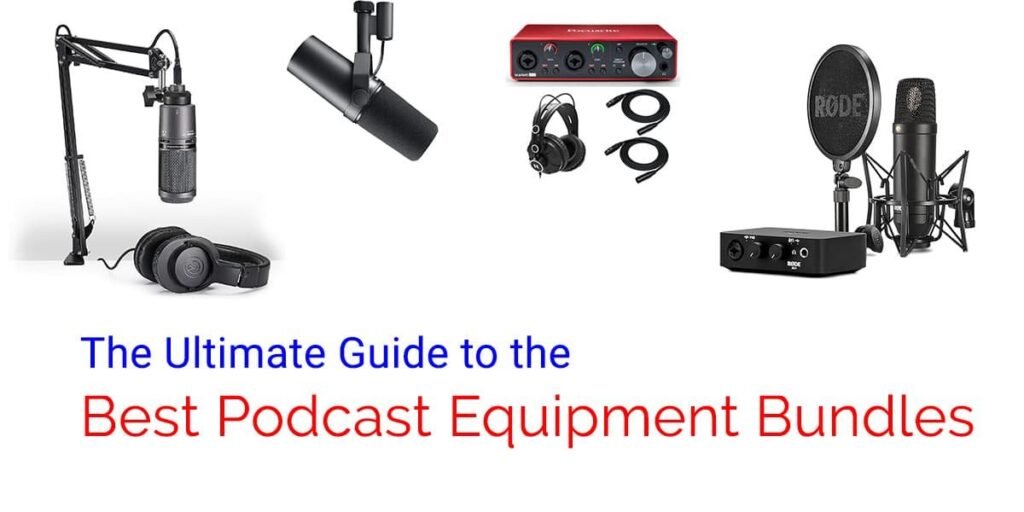 Best Podcast Equipment Bundles for Beginners