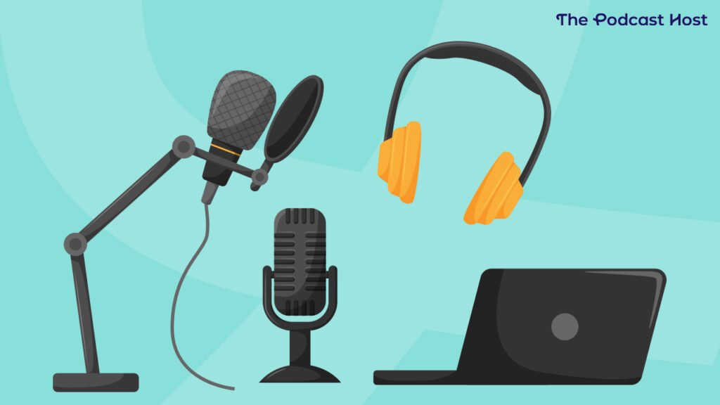 Essential Podcast Equipment & Software